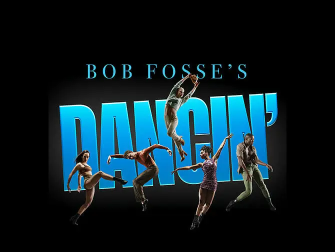 Bob Fosse's Dancin' on Broadway Tickets